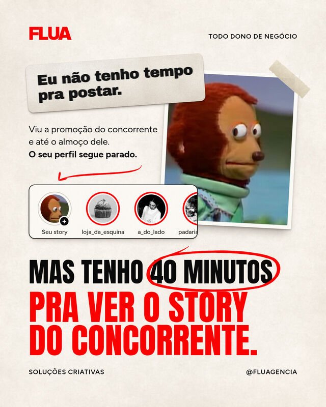 Post '40 minutos no story do concorrente'